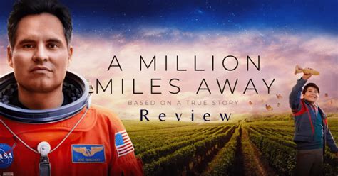 A Million Miles Away movie review (2023) .